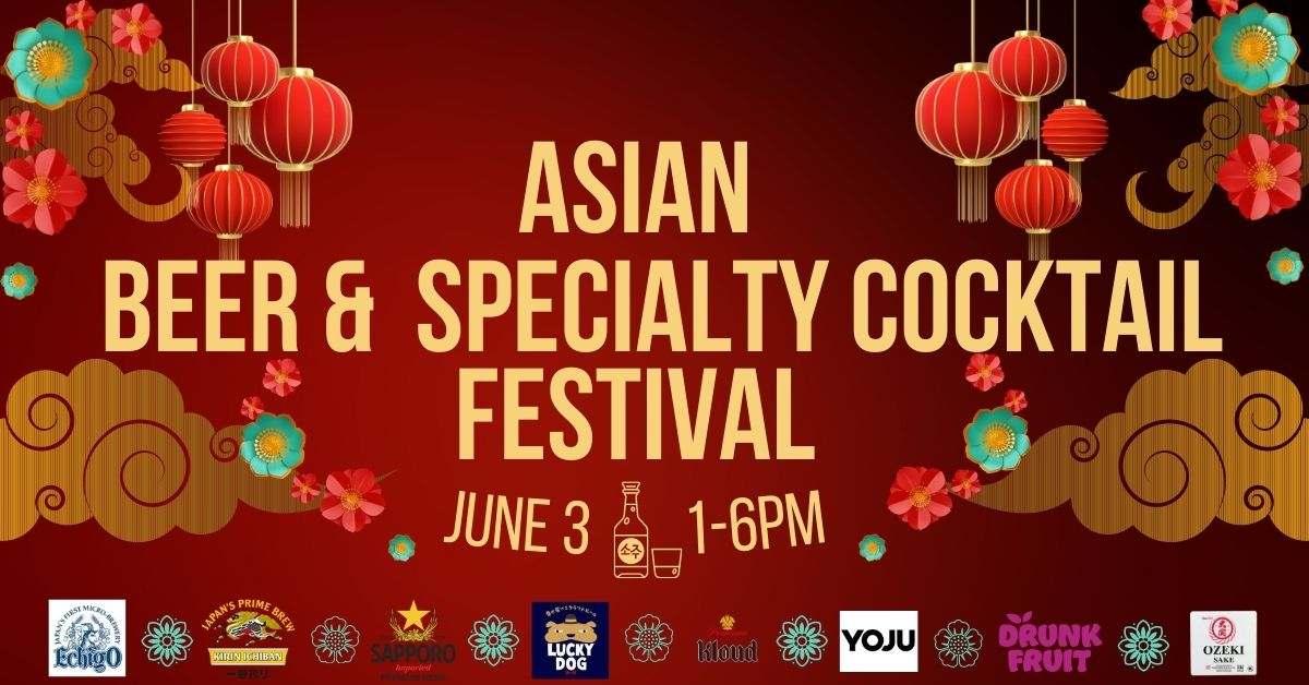 Asian Beer & Specialty Cocktail Festival