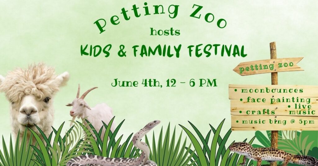 Petting Zoo Presents Kids and Family Festival June 4th at Noon