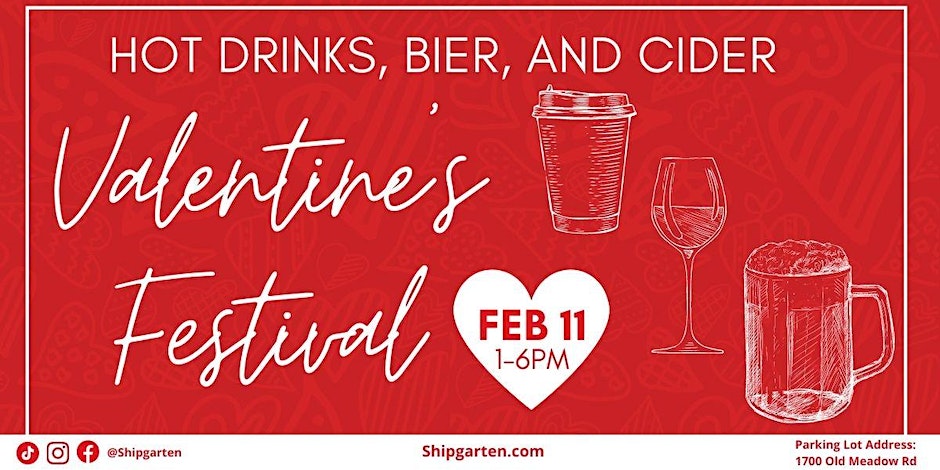 Valentine s Day Festival Hot Drinks Bier and Cider Shipgarten