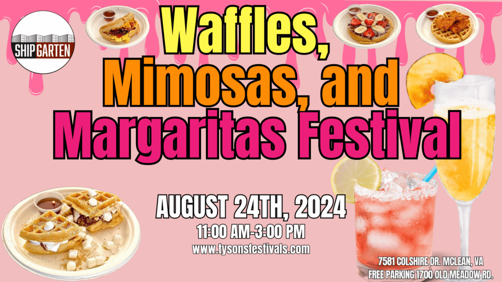 Waffles, Mimosas and Margaritas Festival