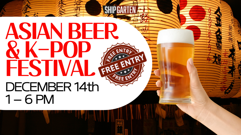 Asian Beer & K-Pop Festival December 14th 1 - 6 PM Free Entry Shipgarten Hand holing a beer and there are asian lanterns in the background