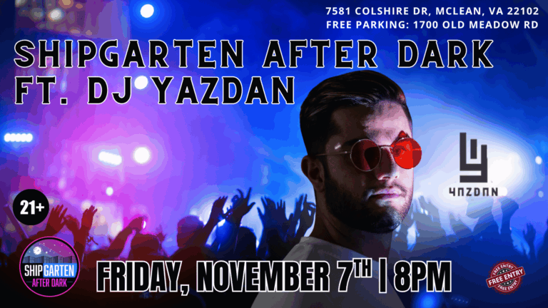 Shipgarten After Dark ft. DJ Yazdan | nov 7 | 2025
